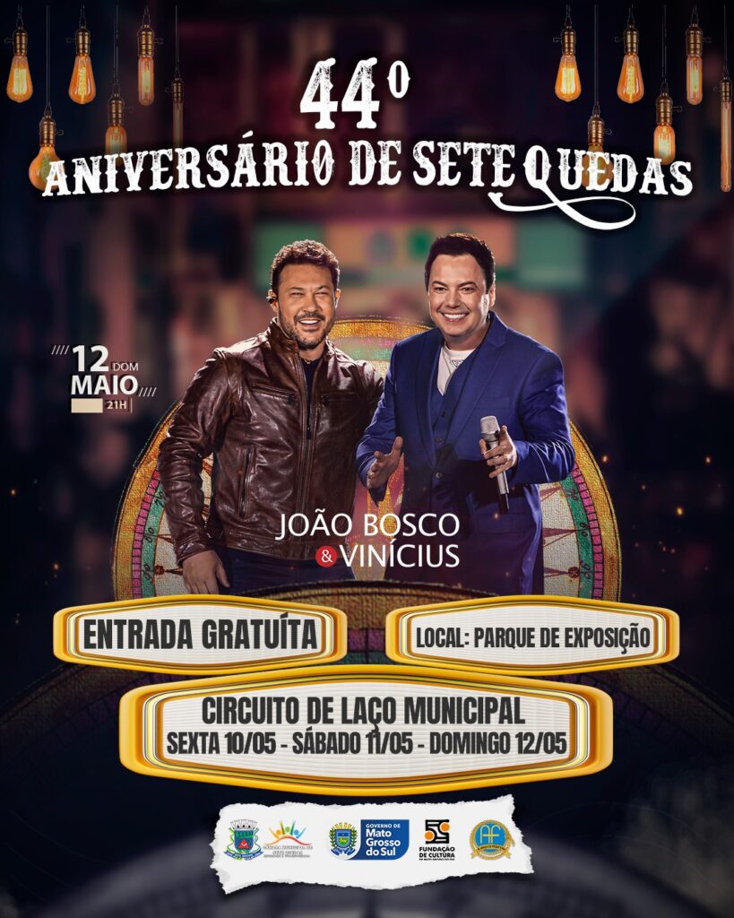 Show gratuito com João Bosco & Vinícius marca neste domingo as celebrações do 44º aniversário de Sete Quedas